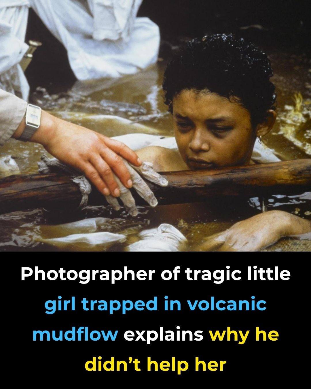 Photographer of tragic little girl trapped in volcanic mudflow explains why he didn’t help her