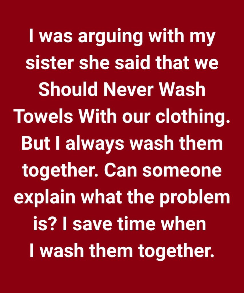 The Truth About Washing Towels and Clothes Together