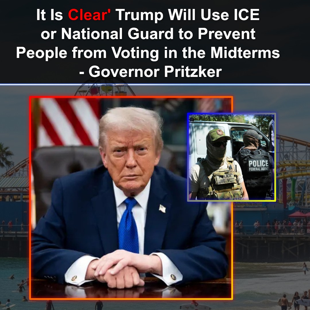 It Is Clear’ Trump Will Use ICE or National Guard to Prevent People from Voting in the Midterms – Governor Pritzker